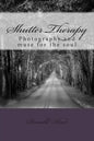Shutter Therapy: Photography and muse for the soul - Paperback