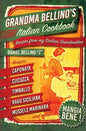 Grandma Bellino's Italian Cookbook: Recipes From My Sicilian Grandmother - Paperback
