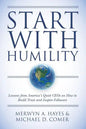 Start With Humility: Lessons from America's Quiet CEOs on How to Build Trust and Inspire Followers - Paperback