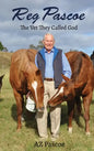 Reg Pascoe: The Vet They Called God - Hardcover