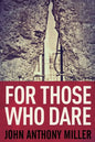 For Those Who Dare - Paperback