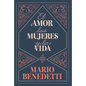 El Amor, Las Mujeres Y La Vida / Love, Women, and Life - Hardcover