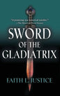 Sword of the Gladiatrix - Hardcover