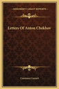Letters of Anton Chekhov - Hardcover