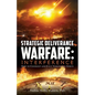 Strategic Deliverance Warfare: Interference - Paperback