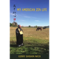 My American Zen Life - Paperback