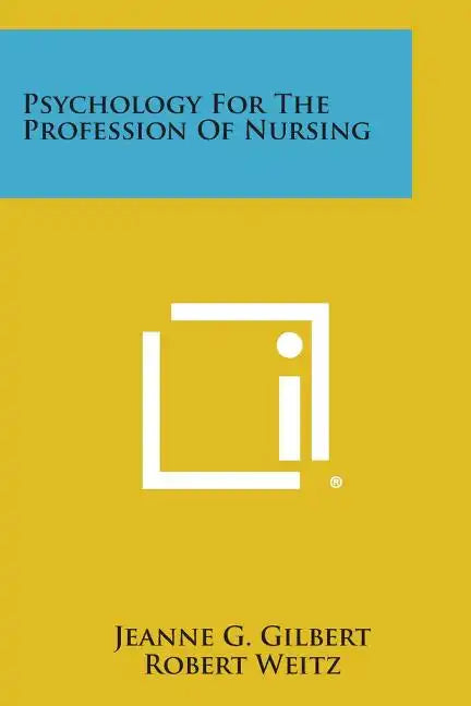 Psychology for the Profession of Nursing - Paperback
