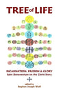 Tree of Life: Incarnation, Passion & Glory; Saint Bonaventure on the Christ Story - Paperback