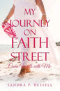 My Journey on Faith Street: Come Walk with Me - Paperback