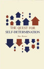 The Quest for Self-Determination - Hardcover