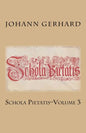 Schola Pietatis: Volume 3 - Paperback