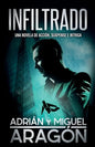 Infiltrado: Una novela de acción, suspense e intriga - Paperback