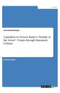 Capitalism in Octavia Butler's "Parable of the Sower". Utopia through Immanent Critique - Paperback