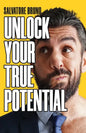 Unlock Your True Potential - Paperback