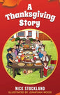 A Thanksgiving Story - Hardcover