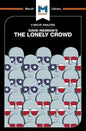 An Analysis of David Riesman's the Lonely Crowd: A Study of the Changing American Character - Paperback
