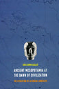 Ancient Mesopotamia at the Dawn of Civilization: The Evolution of an Urban Landscape - Paperback