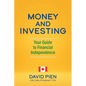 Money and Investing: Your Guide to Financial Independence - Paperback