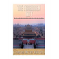 The Forbidden City: The History of the Chinese Imperial Palace of the Ming and Qing Dynasties in Beijing - Paperback