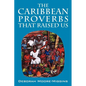 The Caribbean Proverbs That Raised Us - Paperback
