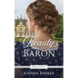 Beauty and the Baron: A Regency Fairy Tale Retelling - Paperback