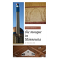 A Short History of the Mosque in Minnesota - Paperback