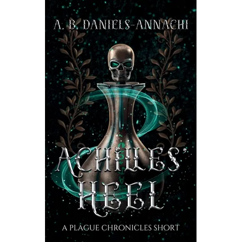Achilles' Heel: A Plague Chronicles Short - Paperback