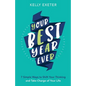 Your Best Year Ever: 7 simple ways to shift your thinking and take charge of your life - Paperback