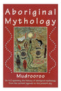Aboriginal Mythology - Paperback