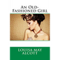 An Old-Fashioned Girl - Paperback