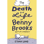 The Death and Life of Benny Brooks: Sort of a Memoir - Hardcover