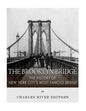 The Brooklyn Bridge: The History of New York City's Most Famous Bridge - Paperback