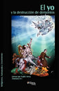 El Yo y La Destruccion de Demonios - Paperback