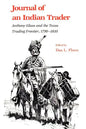 Journal of an Indian Trader: Anthony Glass and the Texas Trading Frountier, 1790-1810 - Paperback