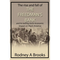 The Rise and Fall of the Freedman's Savings Bank: And Its Lasting Socio-Economic Impact on Black America - Paperback