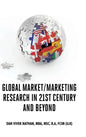 Global Market/Marketing Research in 21st Century and Beyond - Hardcover