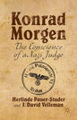 Konrad Morgen: The Conscience of a Nazi Judge - Hardcover