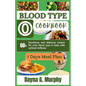 Blood Type O Cookbook: 60+ Nutritious and Delicious Recipes for Your Blood Type to Help with Optimal Wellness - Paperback