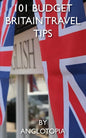 101 Budget Britain Travel Tips - 2nd Edition - Paperback