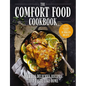 The Comfort Food Cookbook: Over 100 Recipes That Taste Like Home - Hardcover