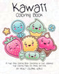 Kawaii Coloring Book: A Huge Adult Coloring Book Containing 40 Cute Japanese Style Coloring Pages for Adults and Kids - Paperback