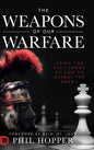 The Weapons of Our Warfare: Using the Full Armor of God to Defeat the Enemy - Hardcover
