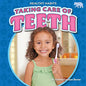 Taking Care of Teeth - Library Binding