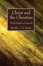 Christ and the Christian - Paperback