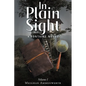 In Plain Sight: A Fontaine Novel: Volume 1 - Paperback