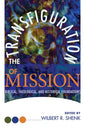 The Transfiguration of Mission - Paperback