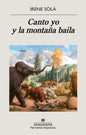 Canto Yo Y La Montaña Baila - Paperback