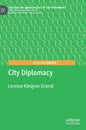 City Diplomacy - Hardcover