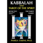 Kabbalah and Tarot of the Spirit: Book Two. The Tarot Family - Paperback