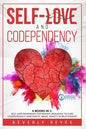 Self-Love and Codependency: 4 Books in 1: Self-Love Workbook for Women, Resilience to Cure Codependency, Narcissistic Abuse, Anxiety in Relationsh - Paperback